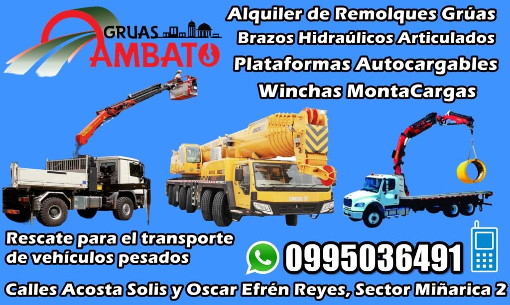 Servicio de Gruas en Ambato Tungurahua, Brazos Hidraulicos, Plataformas AutoCargables, Winchas Ecuador Alquiler